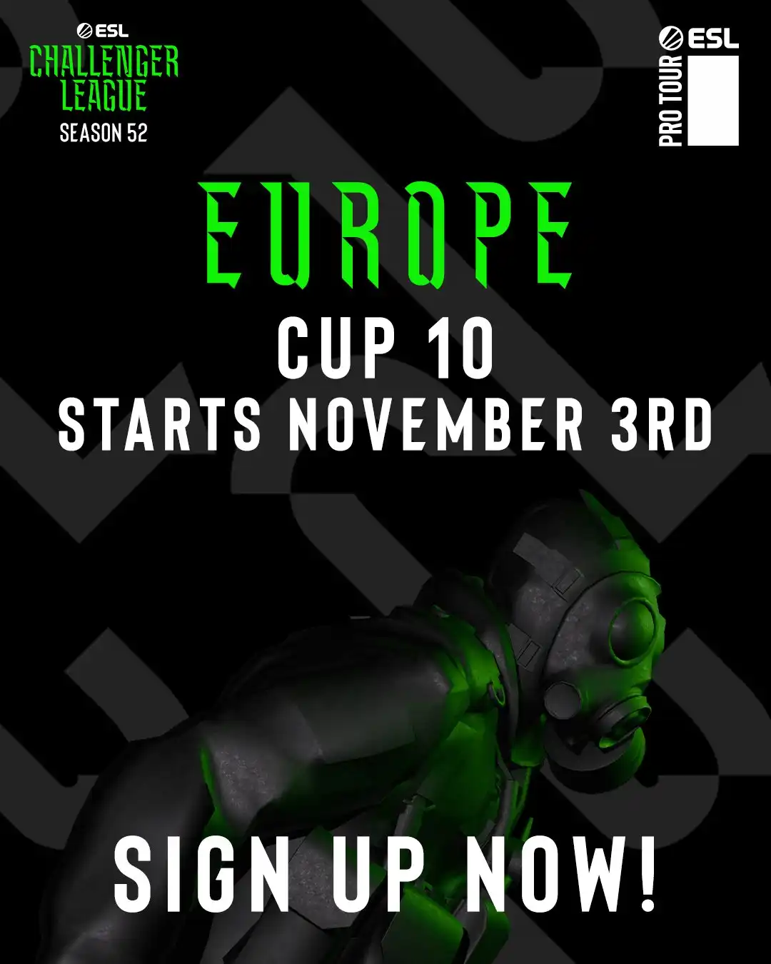 Image from @ESLCS on X's post "Cup #10 of #ESLChallengerLeague Season 52 Europe is starting on November 3rd!!"