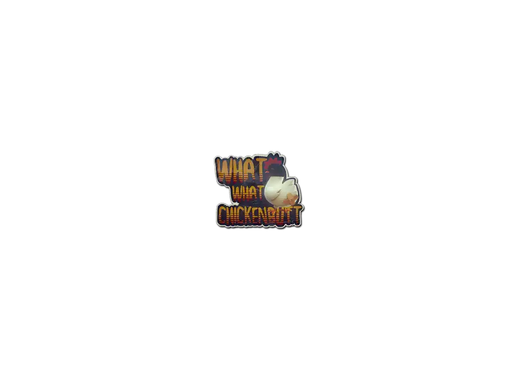 Sticker | What What